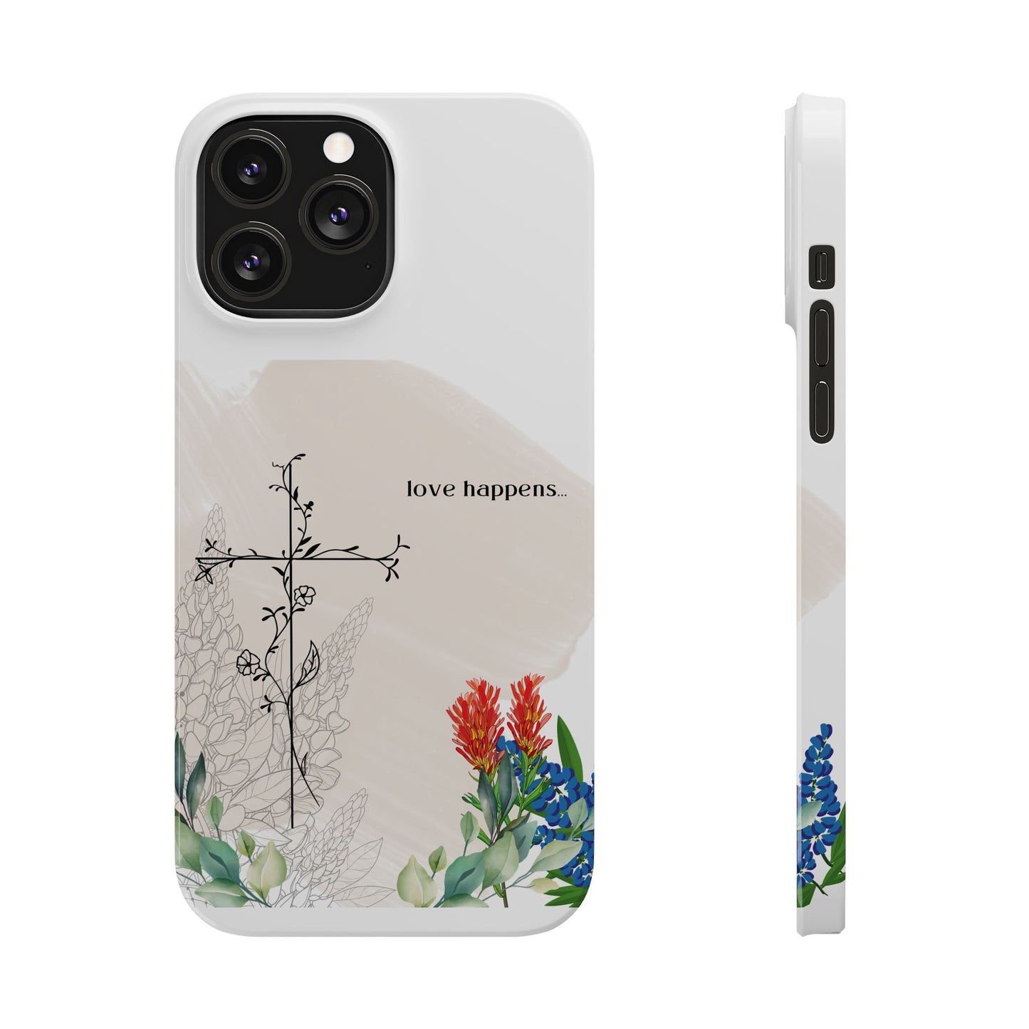 Floral Love Happens Phone Case - Slim Design for Nature Lovers