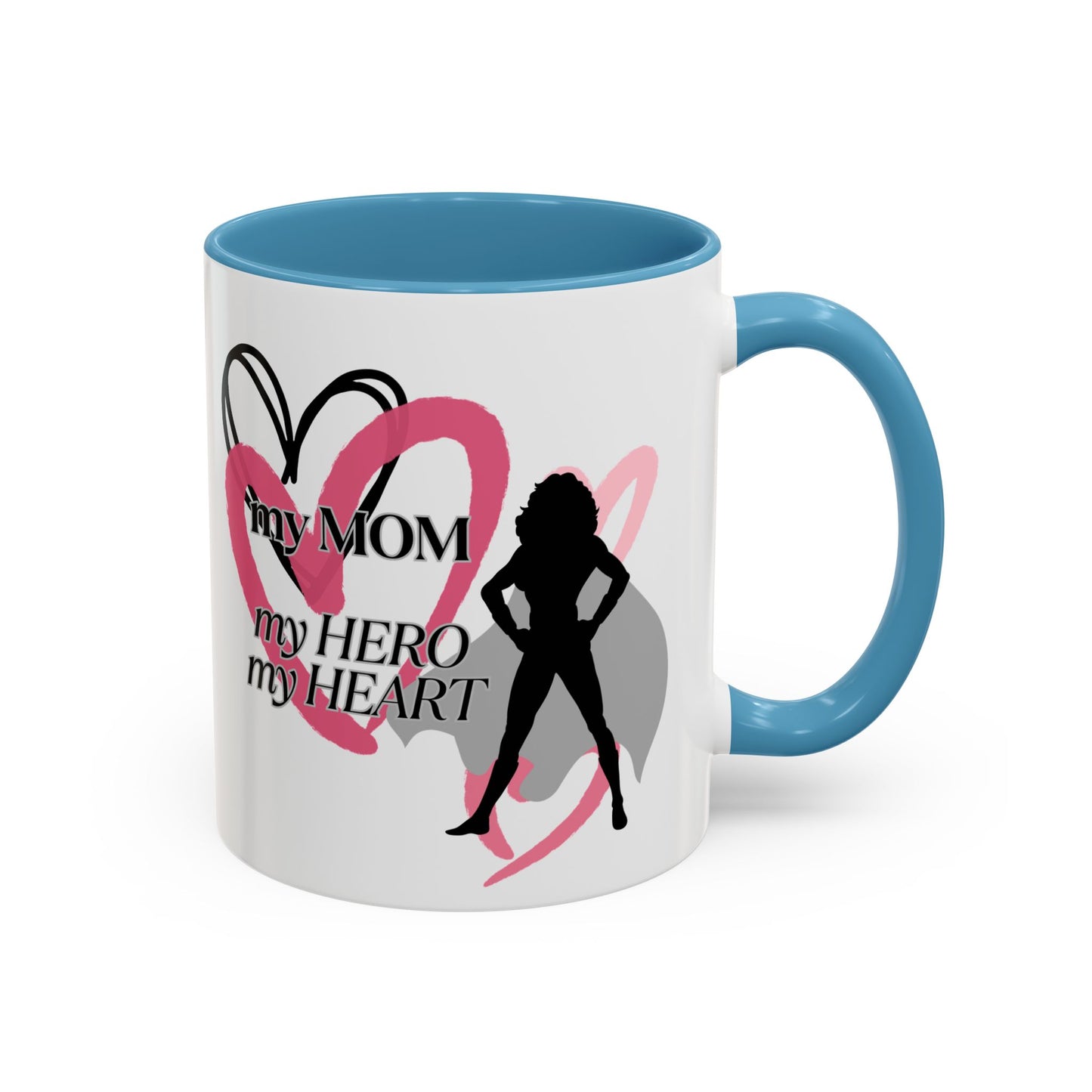 My Mom My Hero My Heart Coffee Mug - Heartfelt Gift for Mother's Day