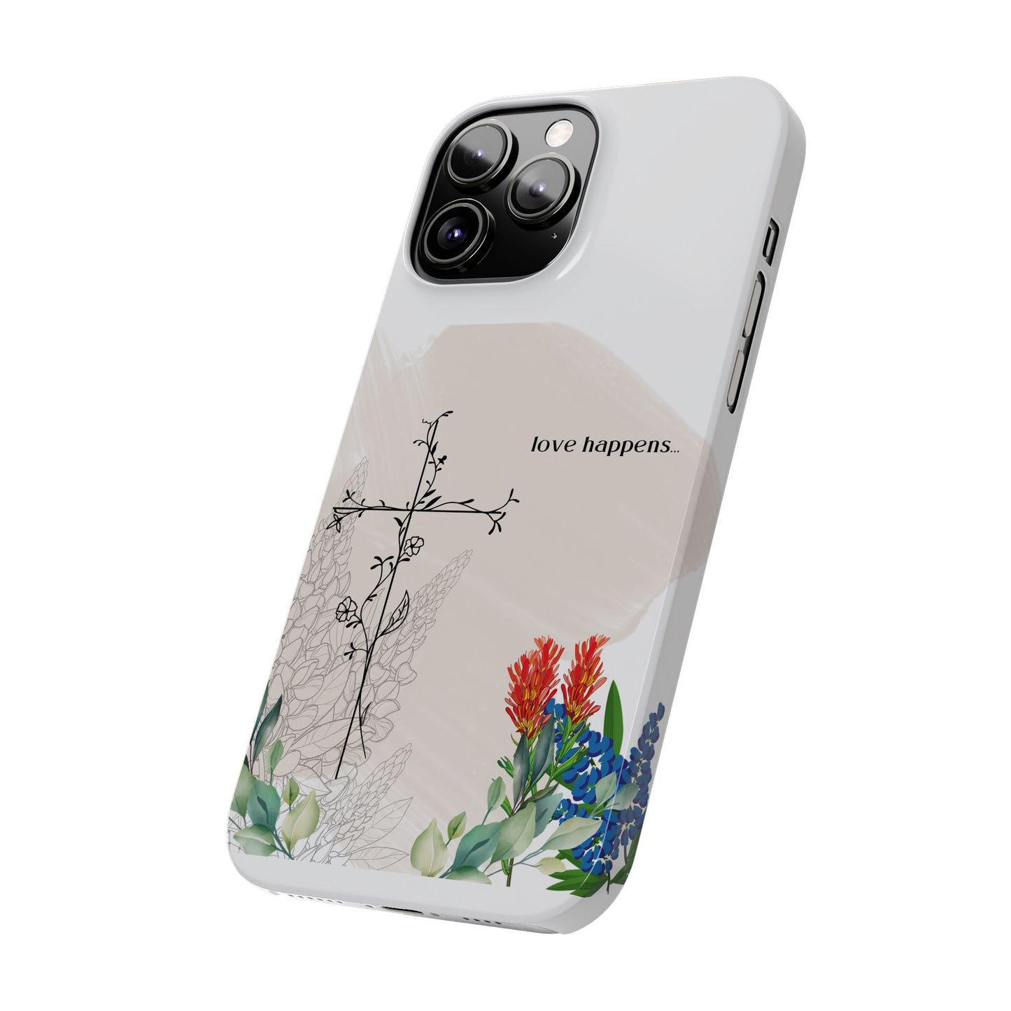 Floral Love Happens Phone Case - Slim Design for Nature Lovers