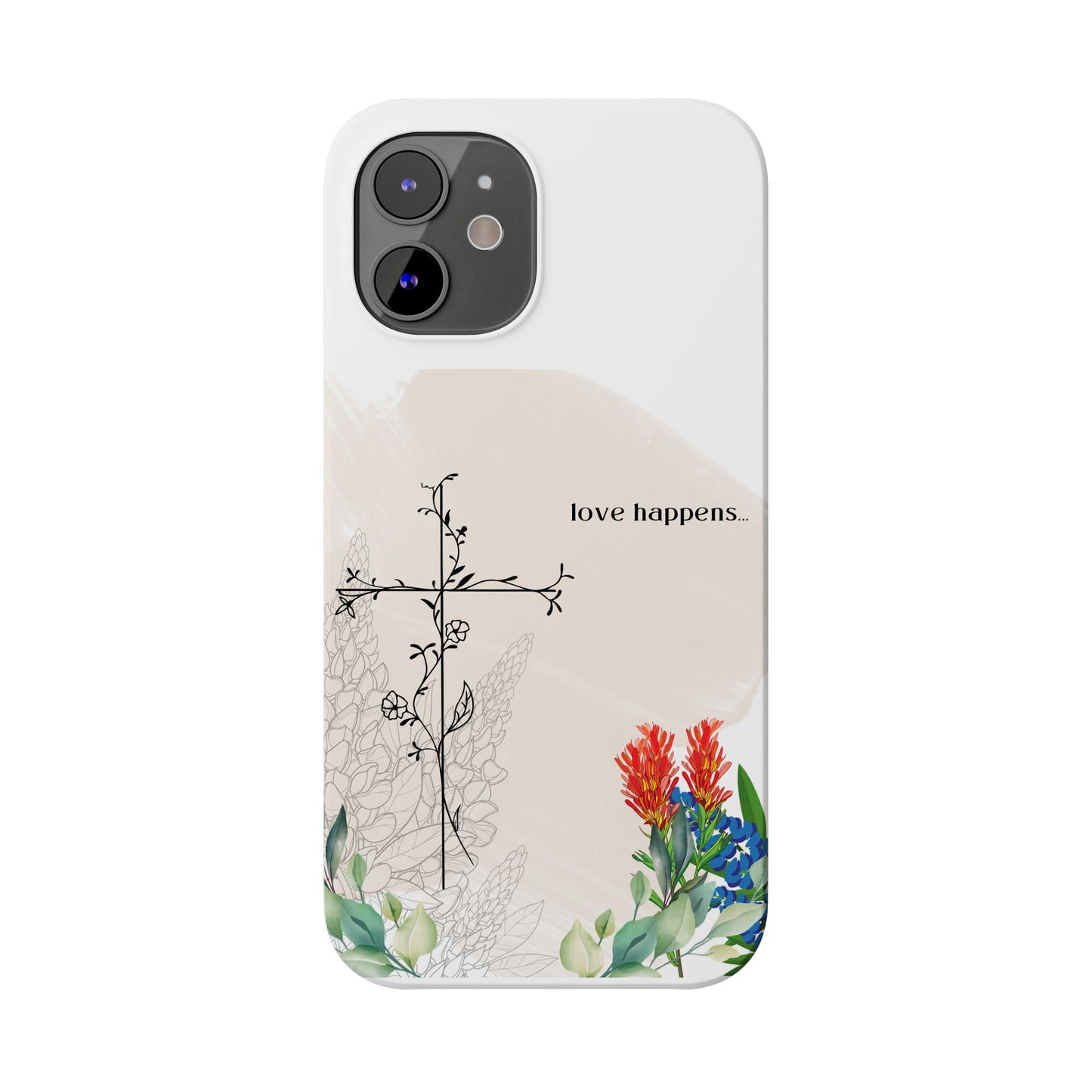 Floral Love Happens Phone Case - Slim Design for Nature Lovers