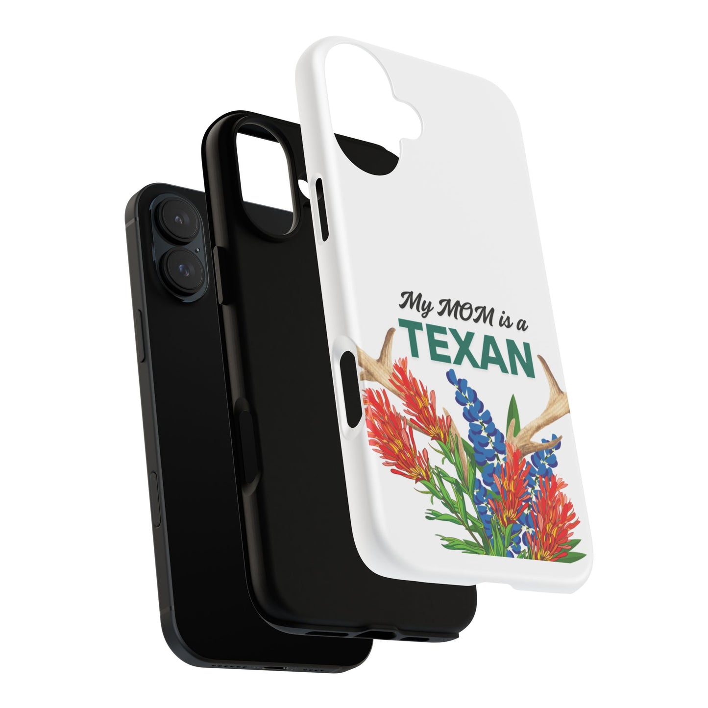 Texas Mom Phone Case - My MOM is a TEXAN Design