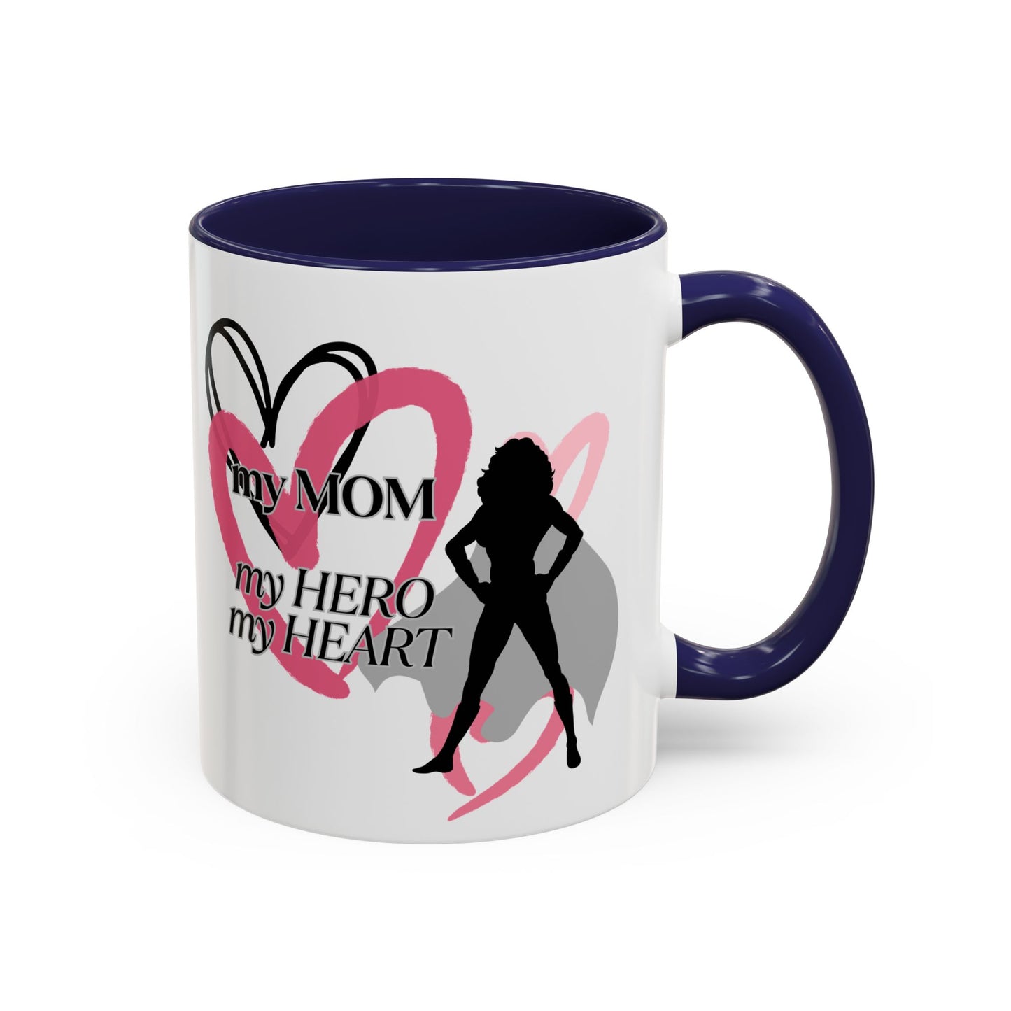 My Mom My Hero My Heart Coffee Mug - Heartfelt Gift for Mother's Day