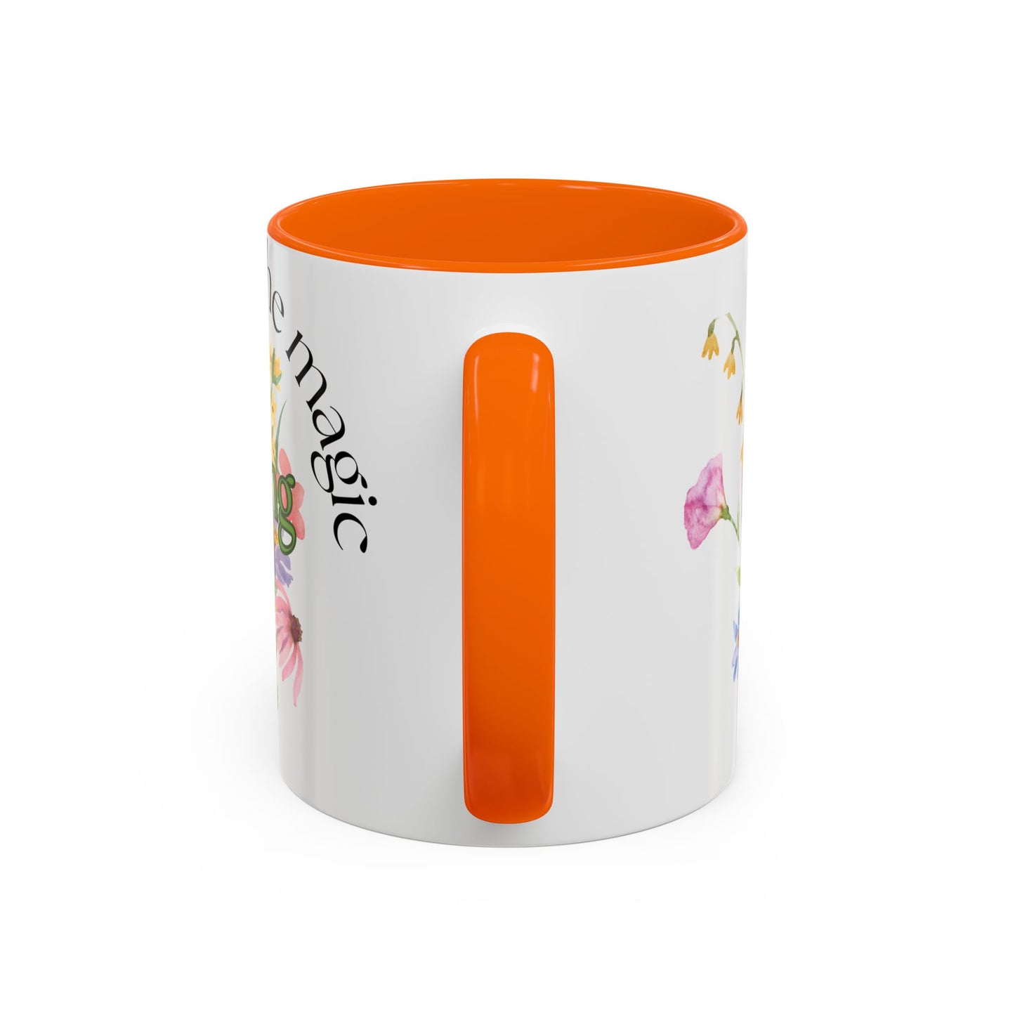 Believe in the Magic of Spring Mug- 11oz & 15oz