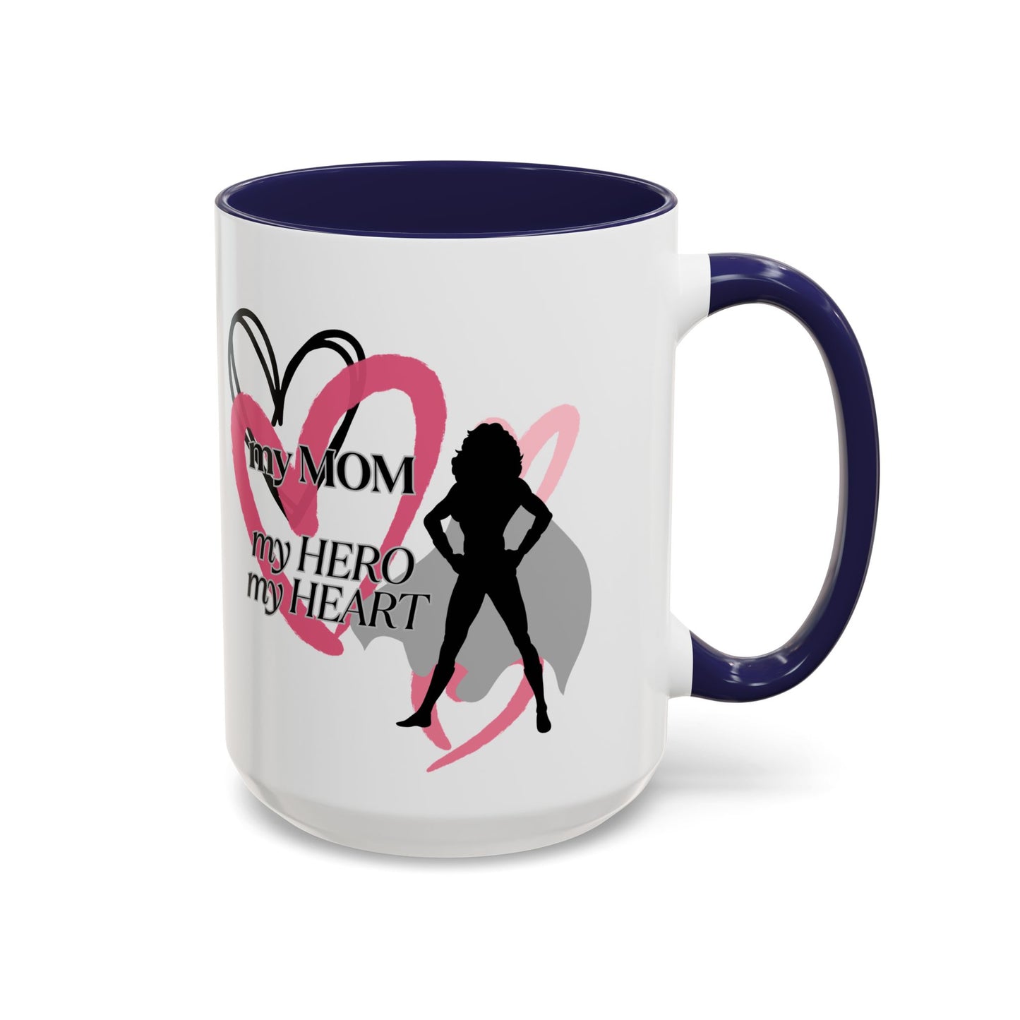 My Mom My Hero My Heart Coffee Mug - Heartfelt Gift for Mother's Day