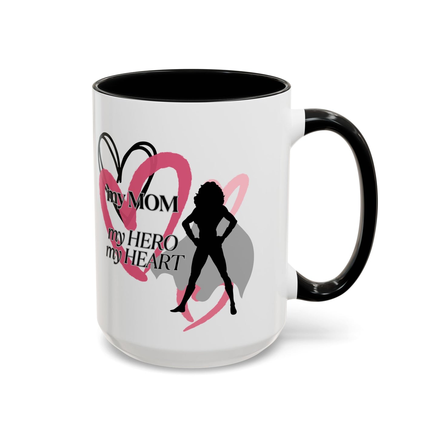 My Mom My Hero My Heart Coffee Mug - Heartfelt Gift for Mother's Day