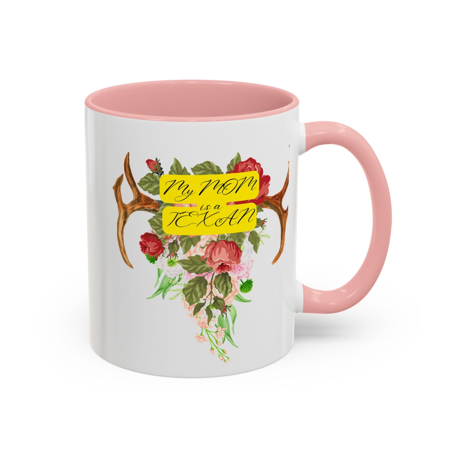 My Mom is a Texan Floral Coffee Mug - Perfect Gift for Mother's Day & Texas Lovers