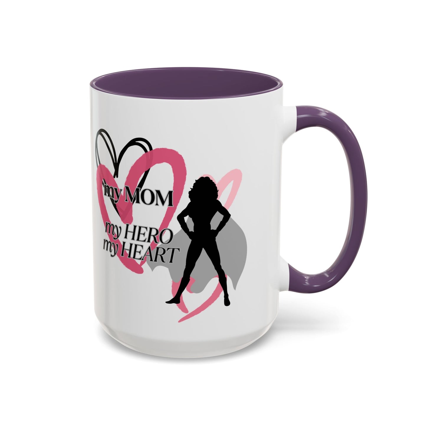 My Mom My Hero My Heart Coffee Mug - Heartfelt Gift for Mother's Day