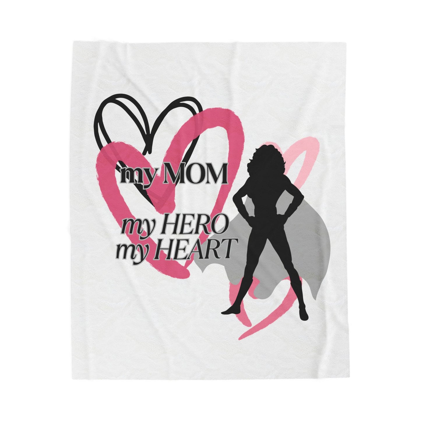My MOM, My Hero, My Heart Velveteen Plush Blanket - Perfect Gift for Mother's Day