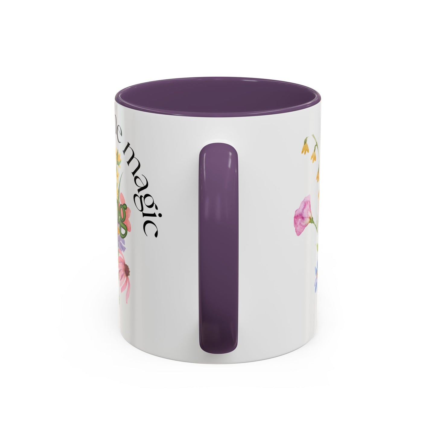 Believe in the Magic of Spring Mug- 11oz & 15oz