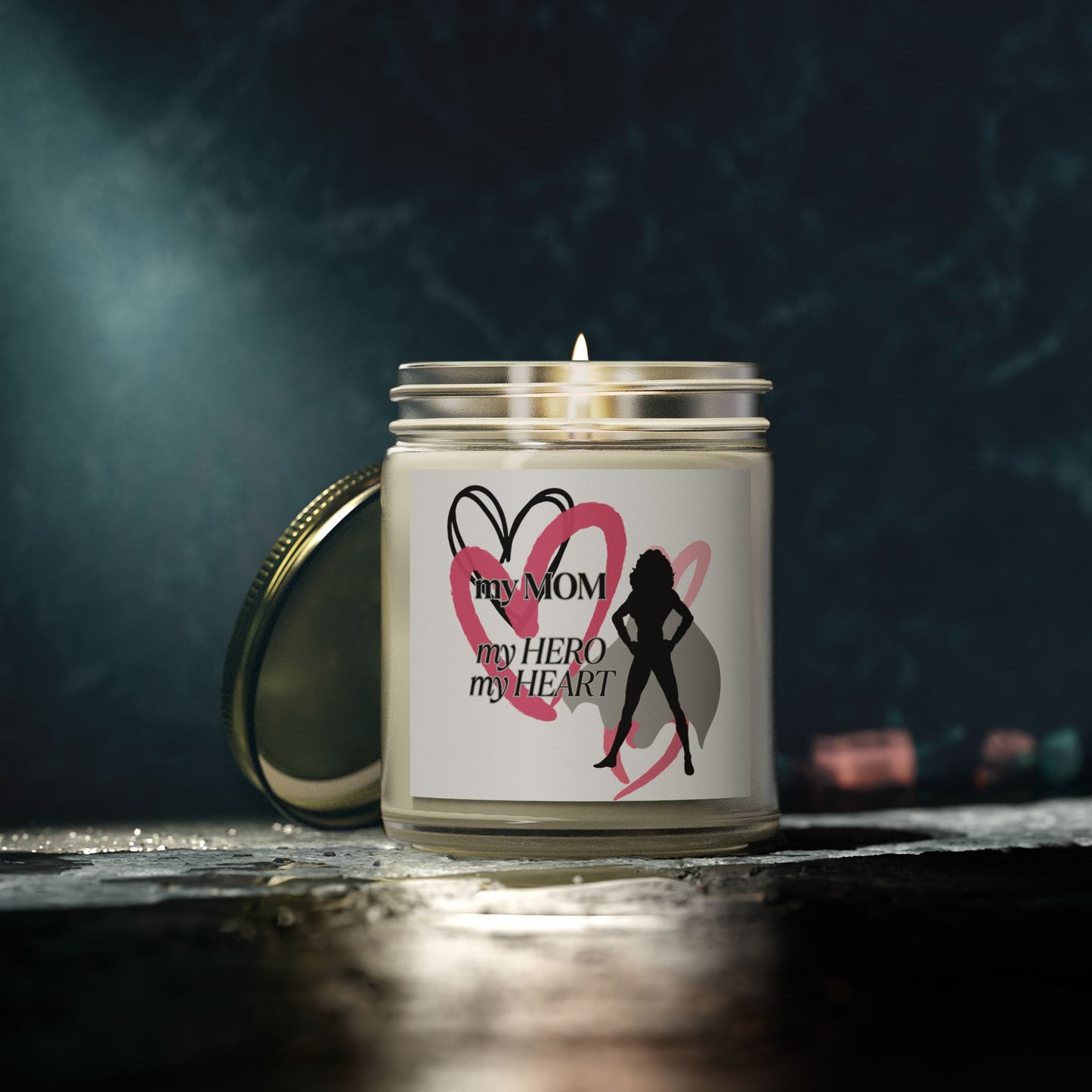 My Mom, My Hero, My Heart Scented Candle - Coconut Apricot Wax (4oz & 9oz)
