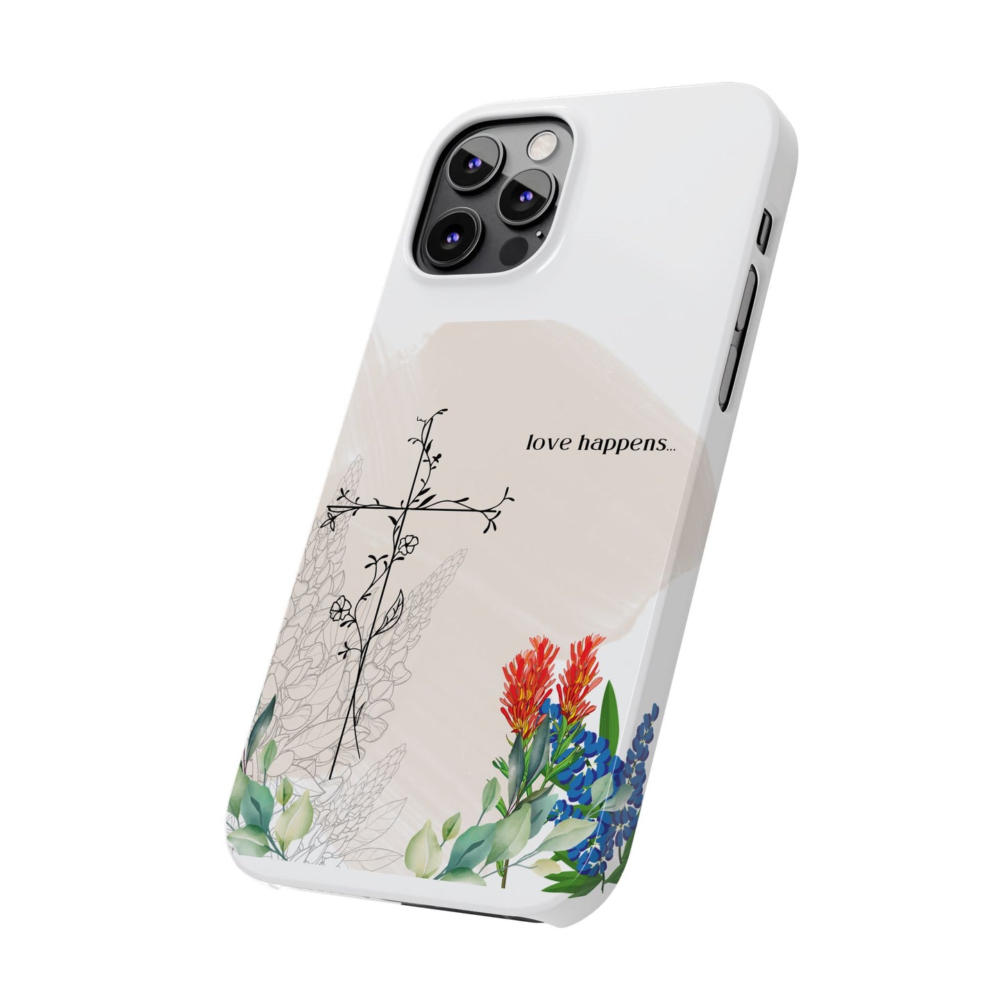 Floral Love Happens Phone Case - Slim Design for Nature Lovers