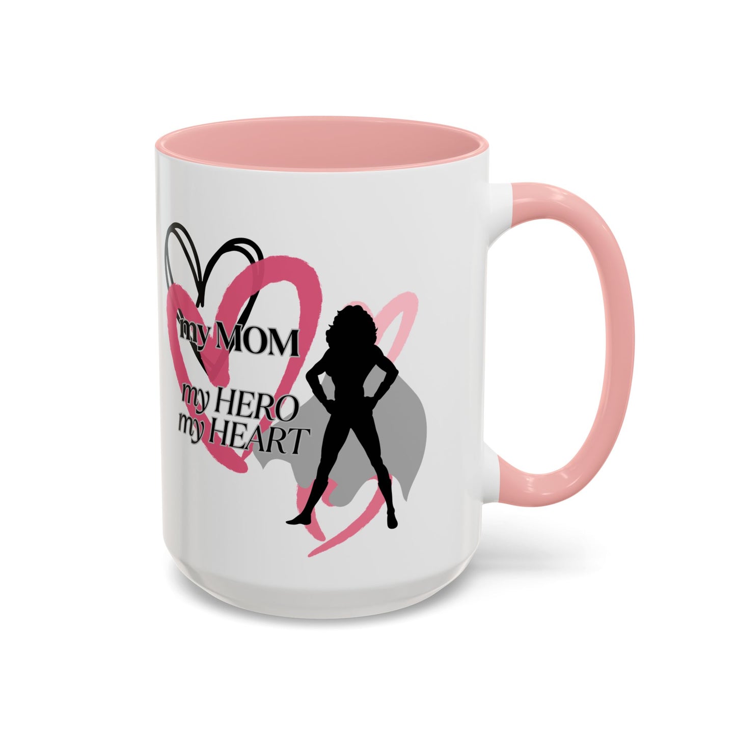 My Mom My Hero My Heart Coffee Mug - Heartfelt Gift for Mother's Day