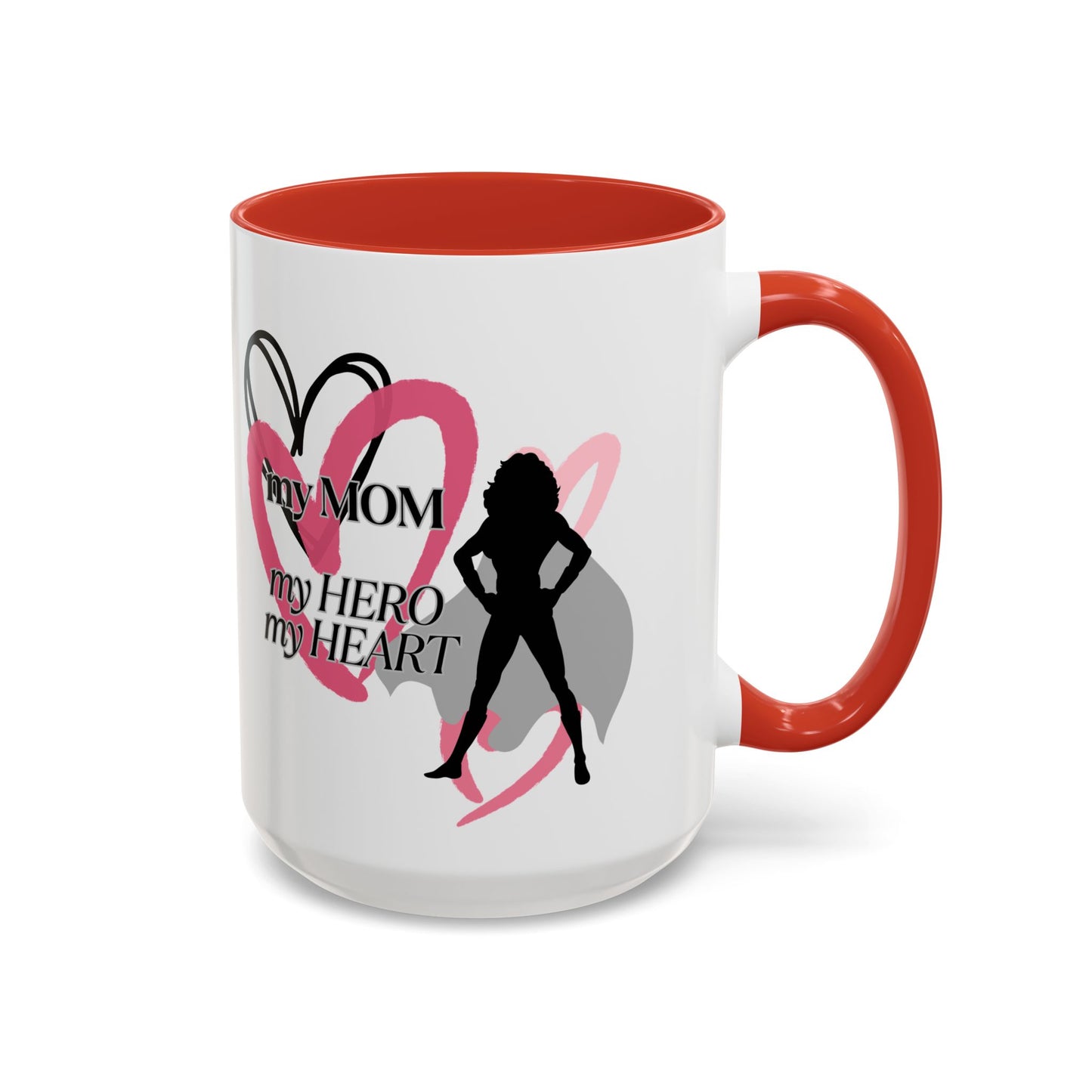 My Mom My Hero My Heart Coffee Mug - Heartfelt Gift for Mother's Day