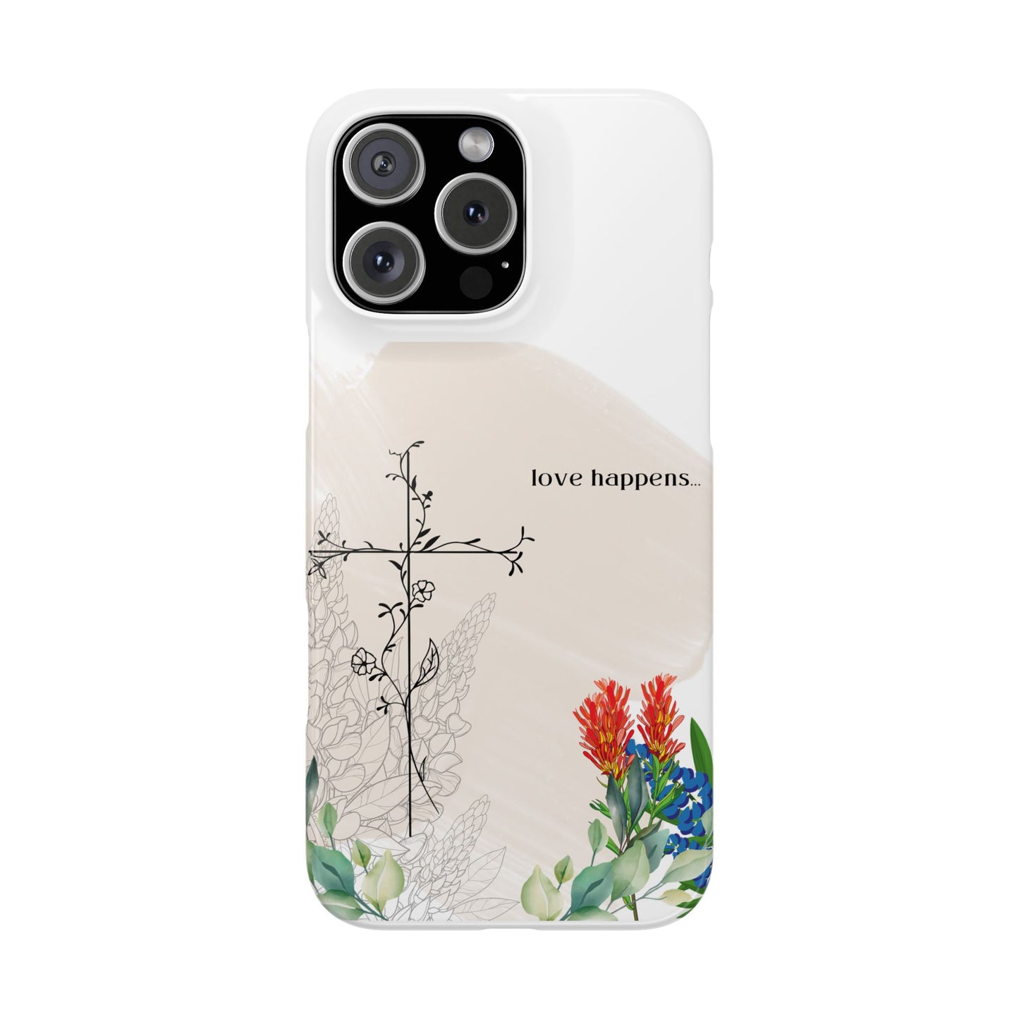 Floral Love Happens Phone Case - Slim Design for Nature Lovers
