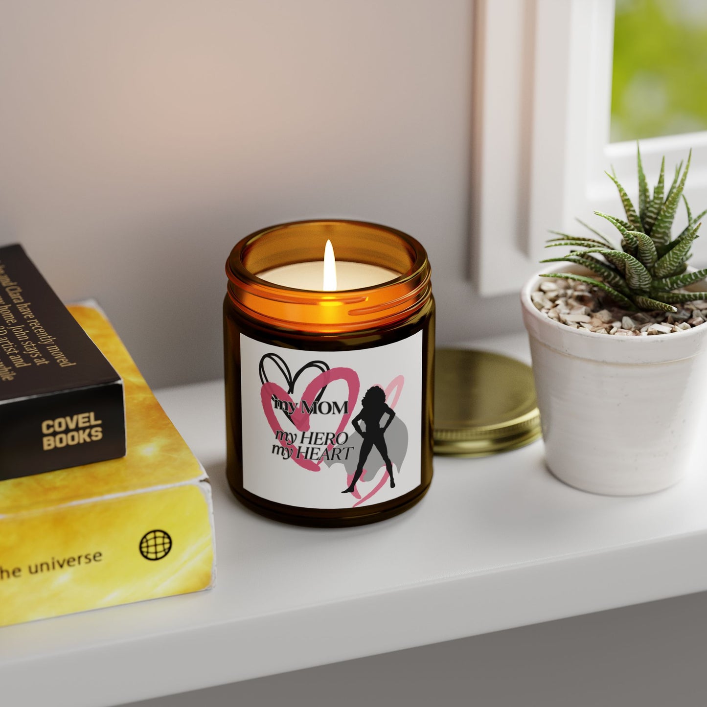 My Mom, My Hero, My Heart Scented Candle - Coconut Apricot Wax (4oz & 9oz)