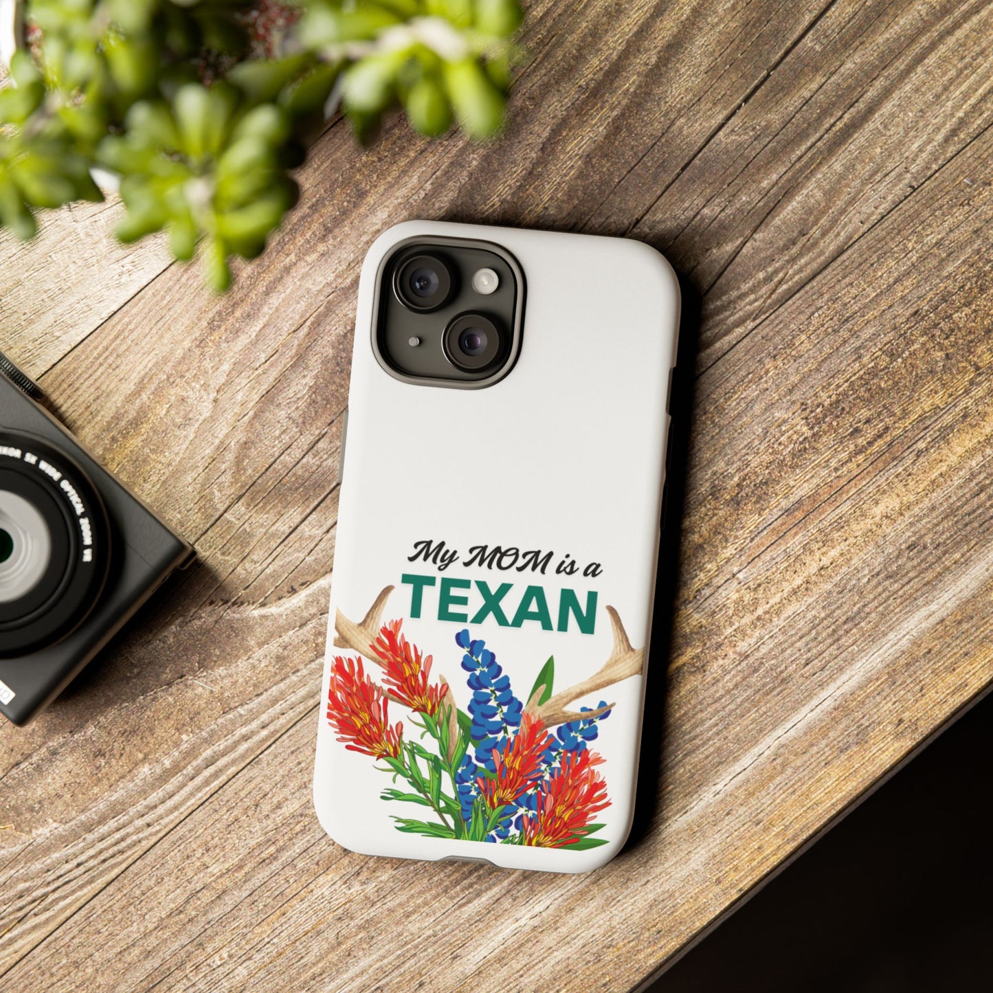 Texas Mom Phone Case - My MOM is a TEXAN Design