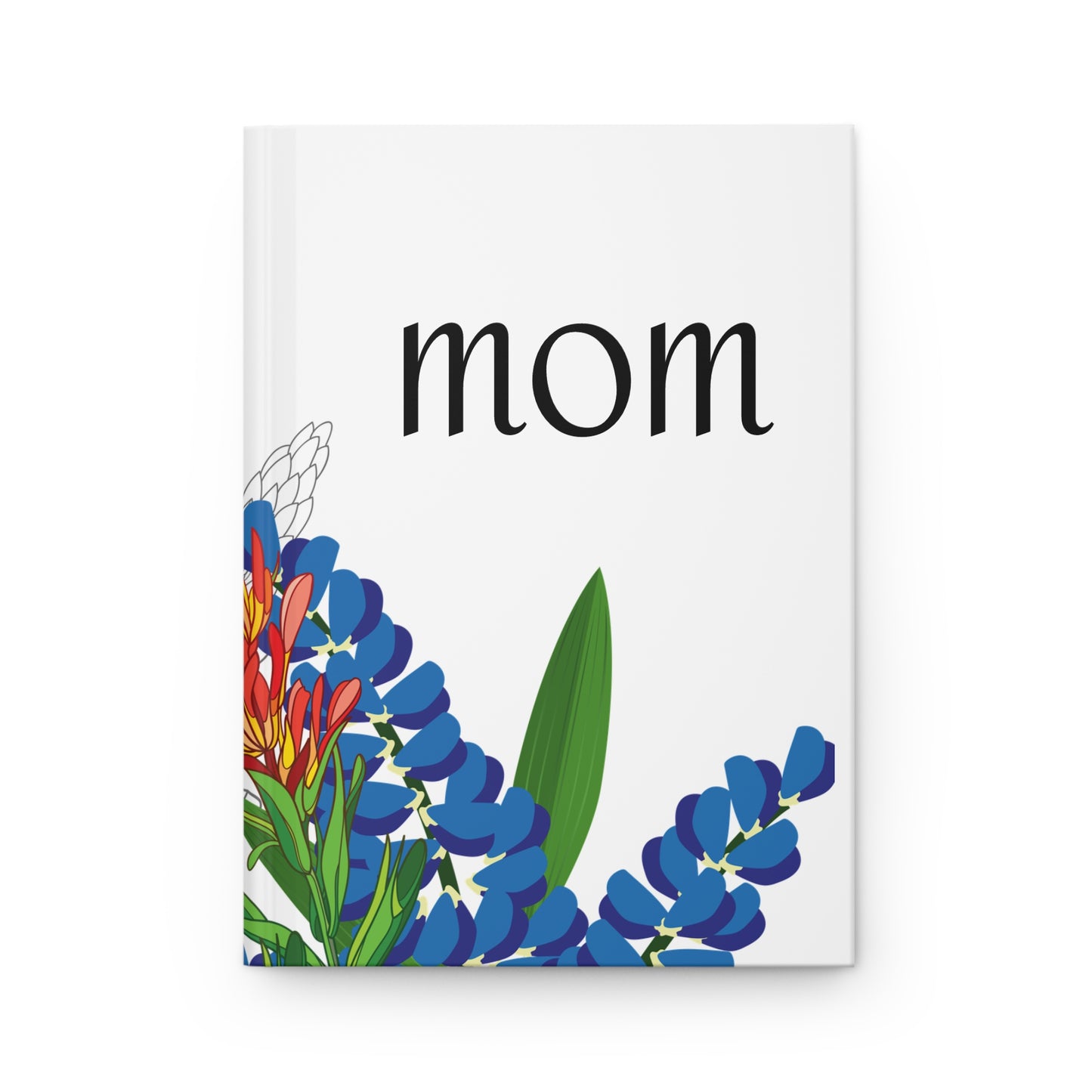 Texas Mom Hardcover Journal - Perfect Gift for Mother's Day & Special Occasions
