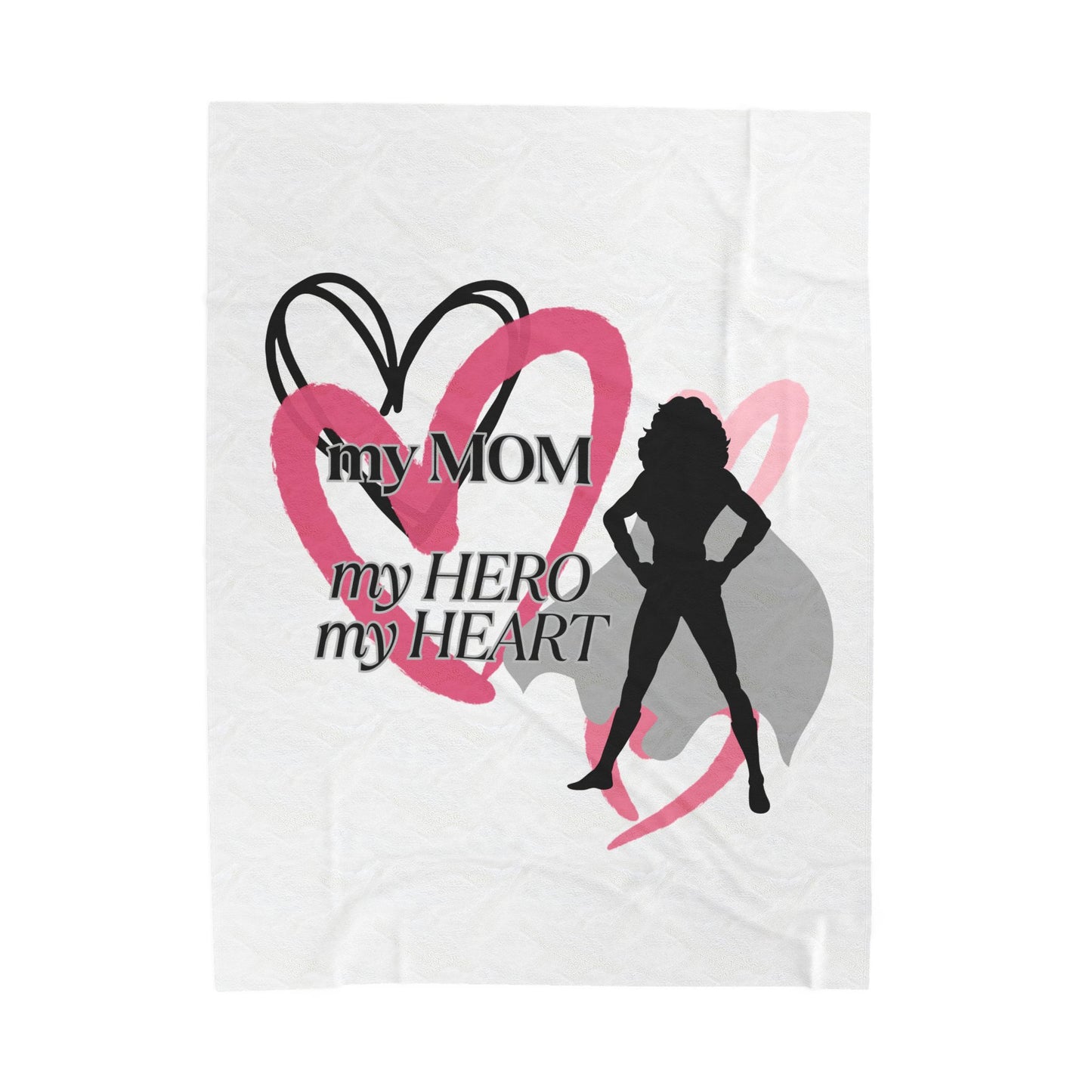 My MOM, My Hero, My Heart Velveteen Plush Blanket - Perfect Gift for Mother's Day