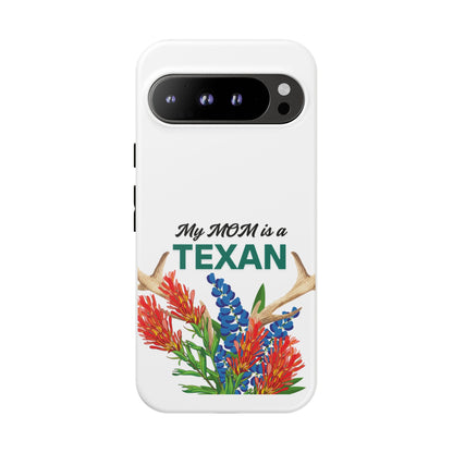 Texas Mom Phone Case - My MOM is a TEXAN Design