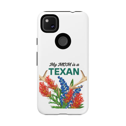 Texas Mom Phone Case - My MOM is a TEXAN Design
