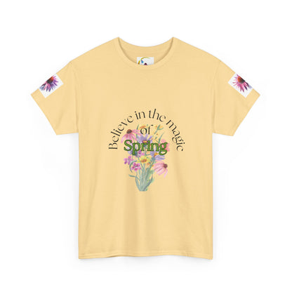 "Believe in the Magic of Spring" Unisex Heavy cotton Tee