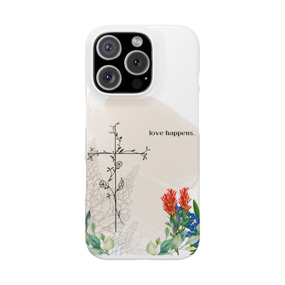 Floral Love Happens Phone Case - Slim Design for Nature Lovers