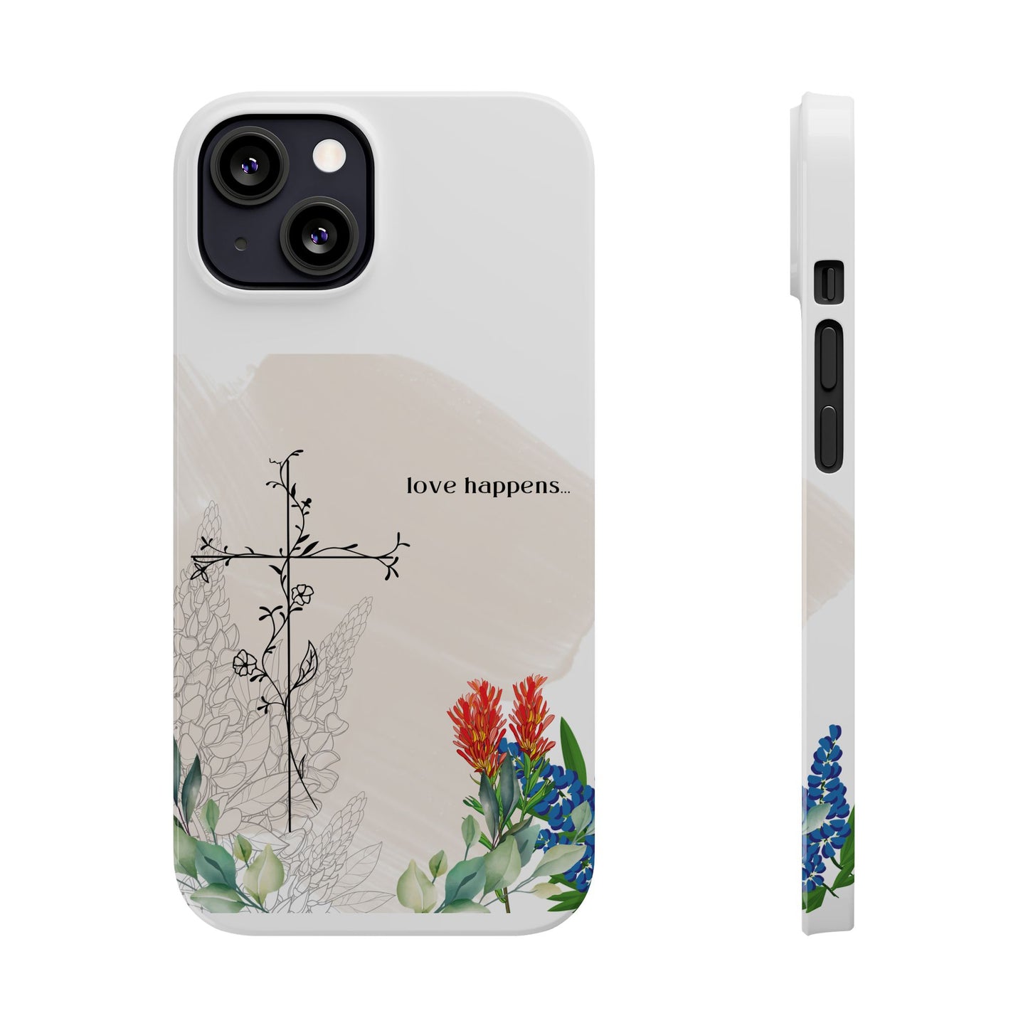 Floral Love Happens Phone Case - Slim Design for Nature Lovers