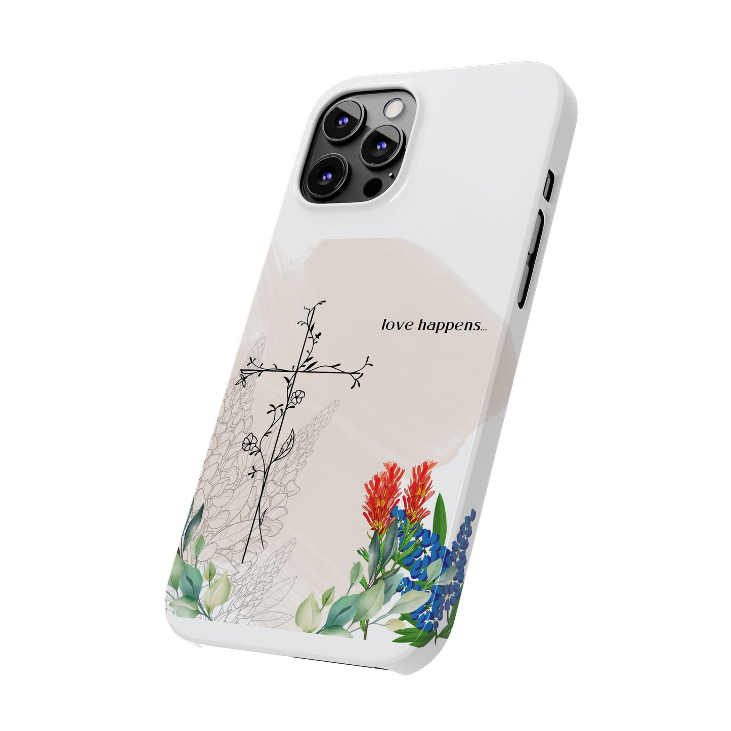 Floral Love Happens Phone Case - Slim Design for Nature Lovers