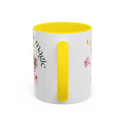 Believe in the Magic of Spring  Mug- 11oz & 15oz