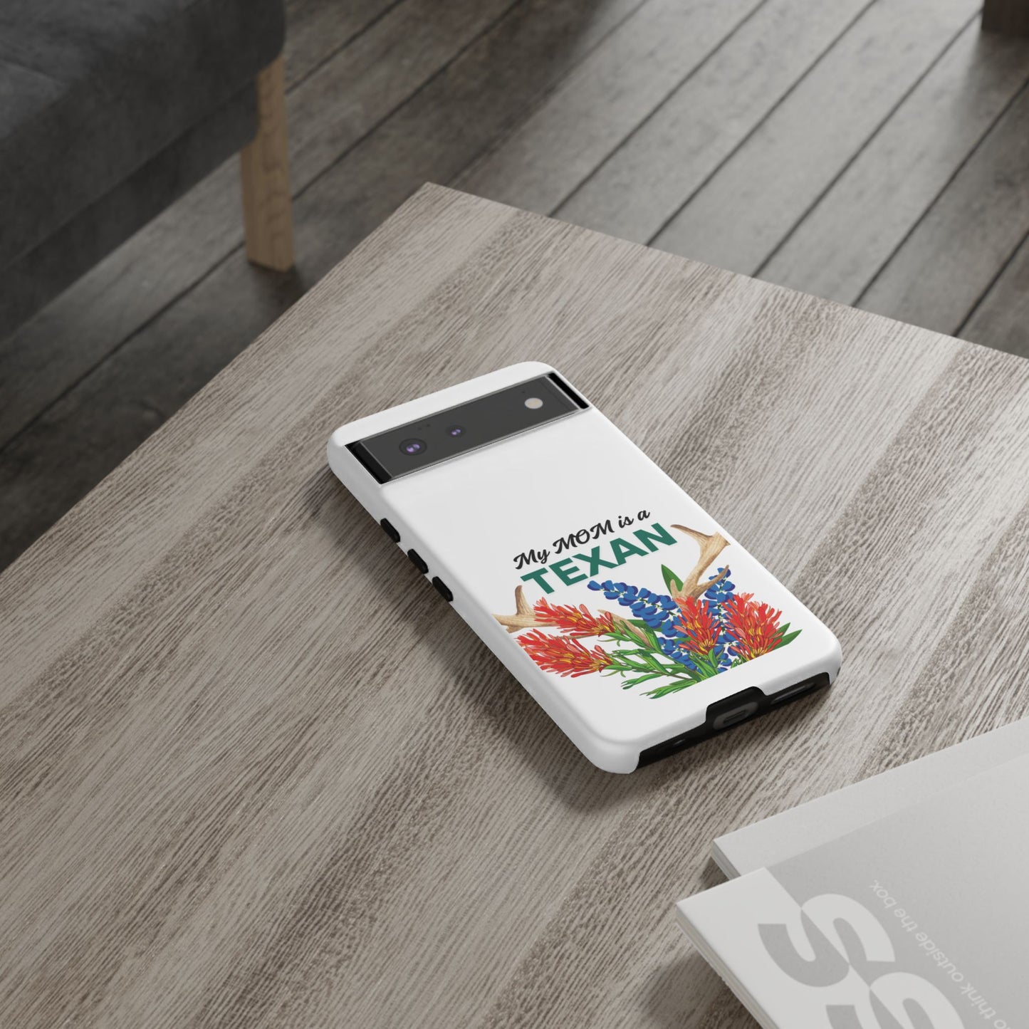 Texas Mom Phone Case - My MOM is a TEXAN Design