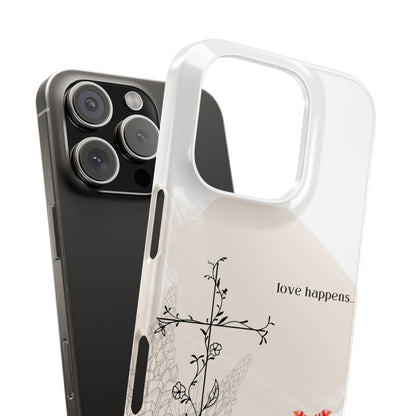 Floral Love Happens Phone Case - Slim Design for Nature Lovers
