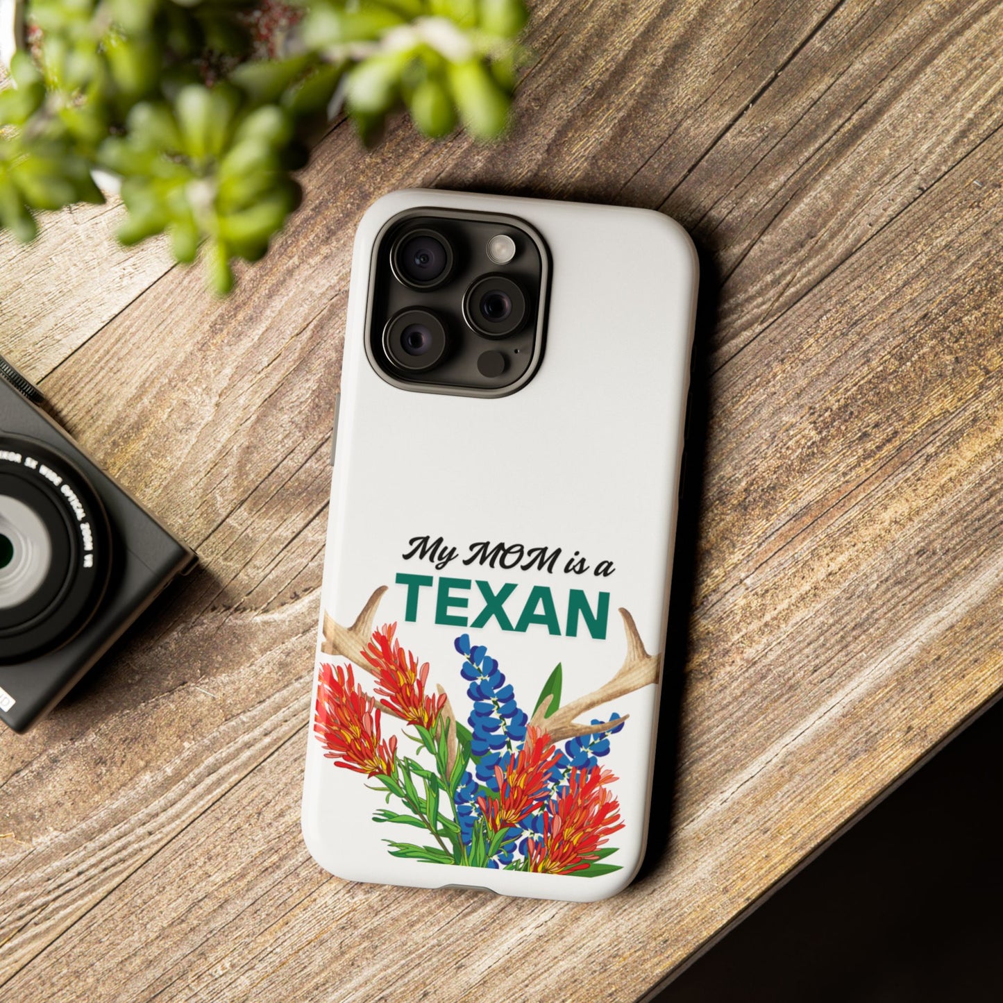 Texas Mom Phone Case - My MOM is a TEXAN Design