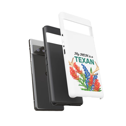 Texas Mom Phone Case - My MOM is a TEXAN Design