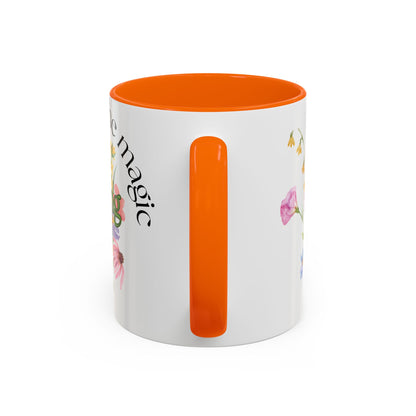 Believe in the Magic of Spring  Mug- 11oz & 15oz