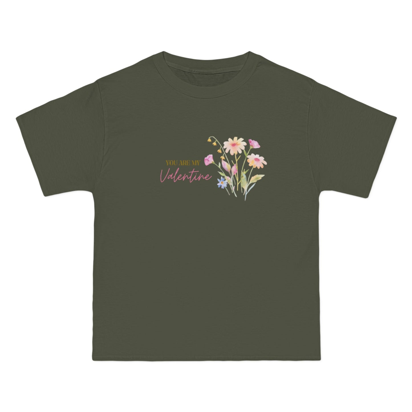 You Are My Valentine Beefy-T®  Short-Sleeve T-Shirt