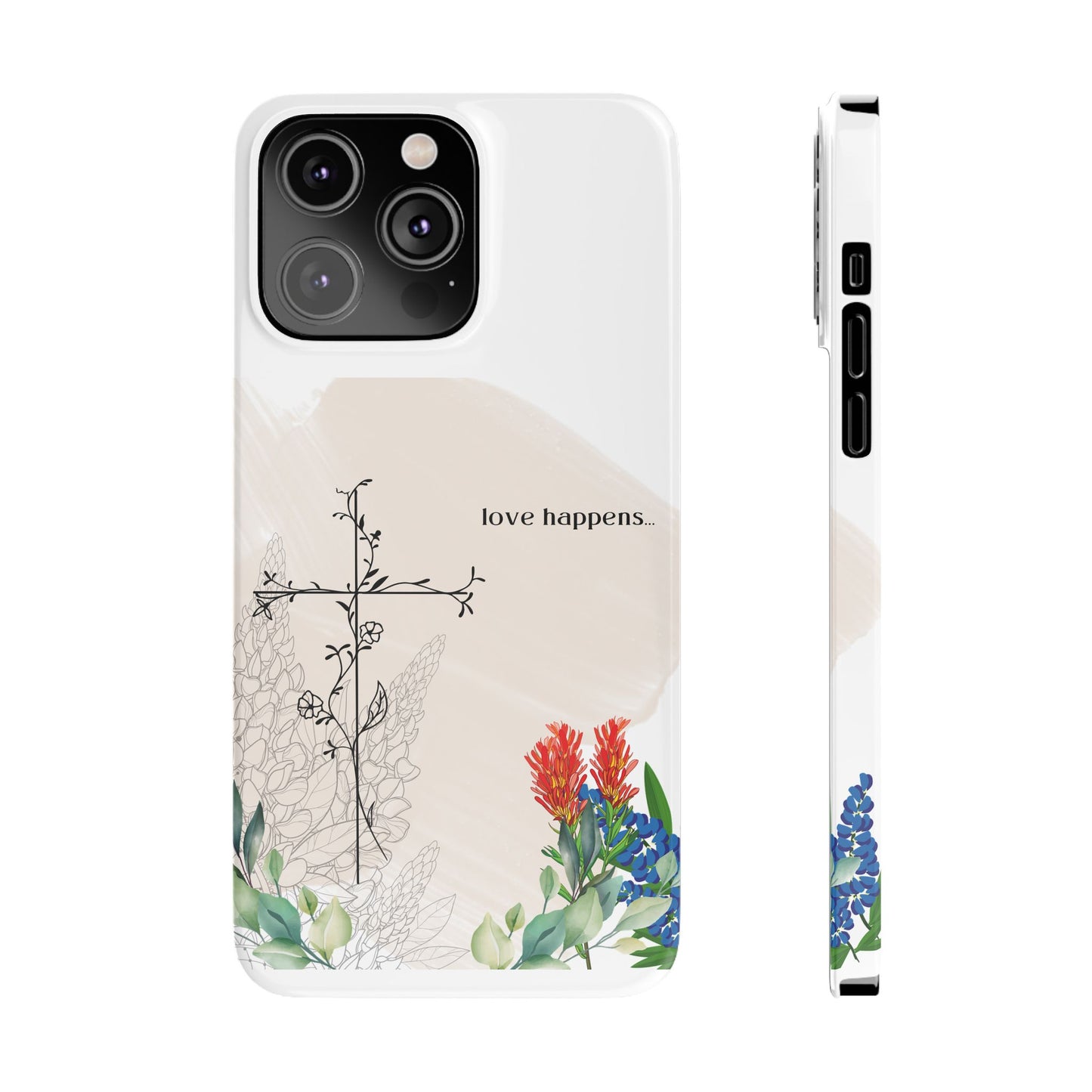 Floral Love Happens Phone Case - Slim Design for Nature Lovers