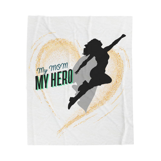 My Mom, My Hero Velveteen Plush Blanket - Cozy Gift for Moms