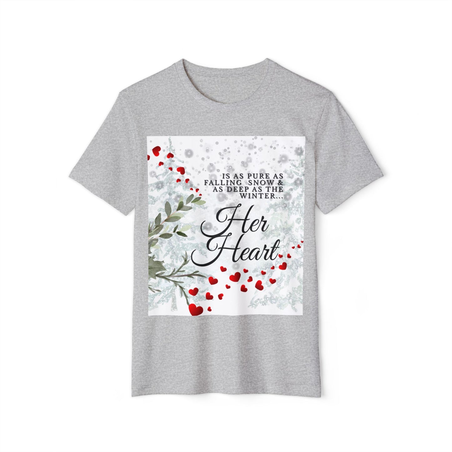 Her Heart Winter T-Shirt — Romantic Holiday Snow & Red Berries Design