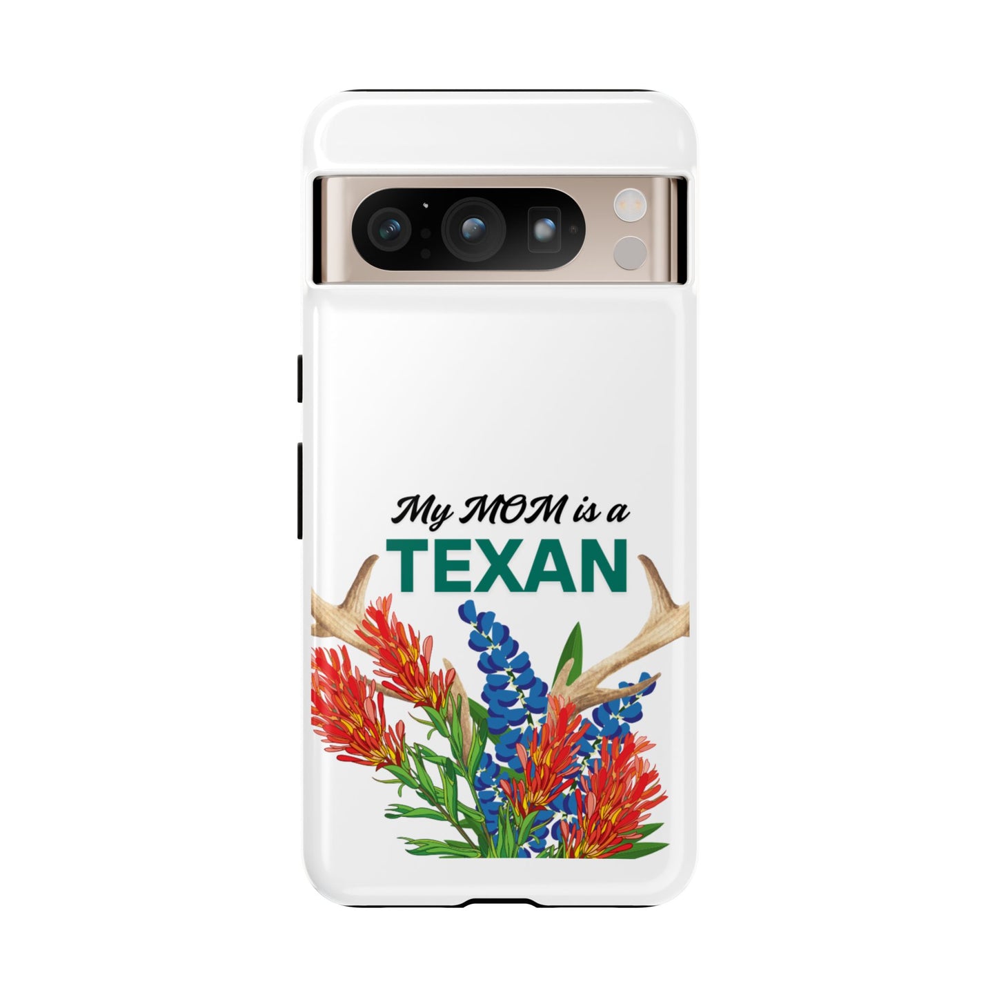 Texas Mom Phone Case - My MOM is a TEXAN Design