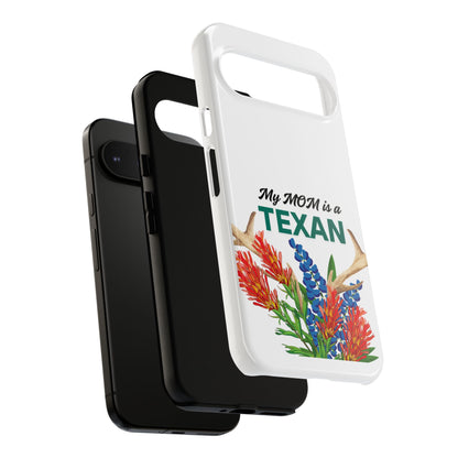 Texas Mom Phone Case - My MOM is a TEXAN Design