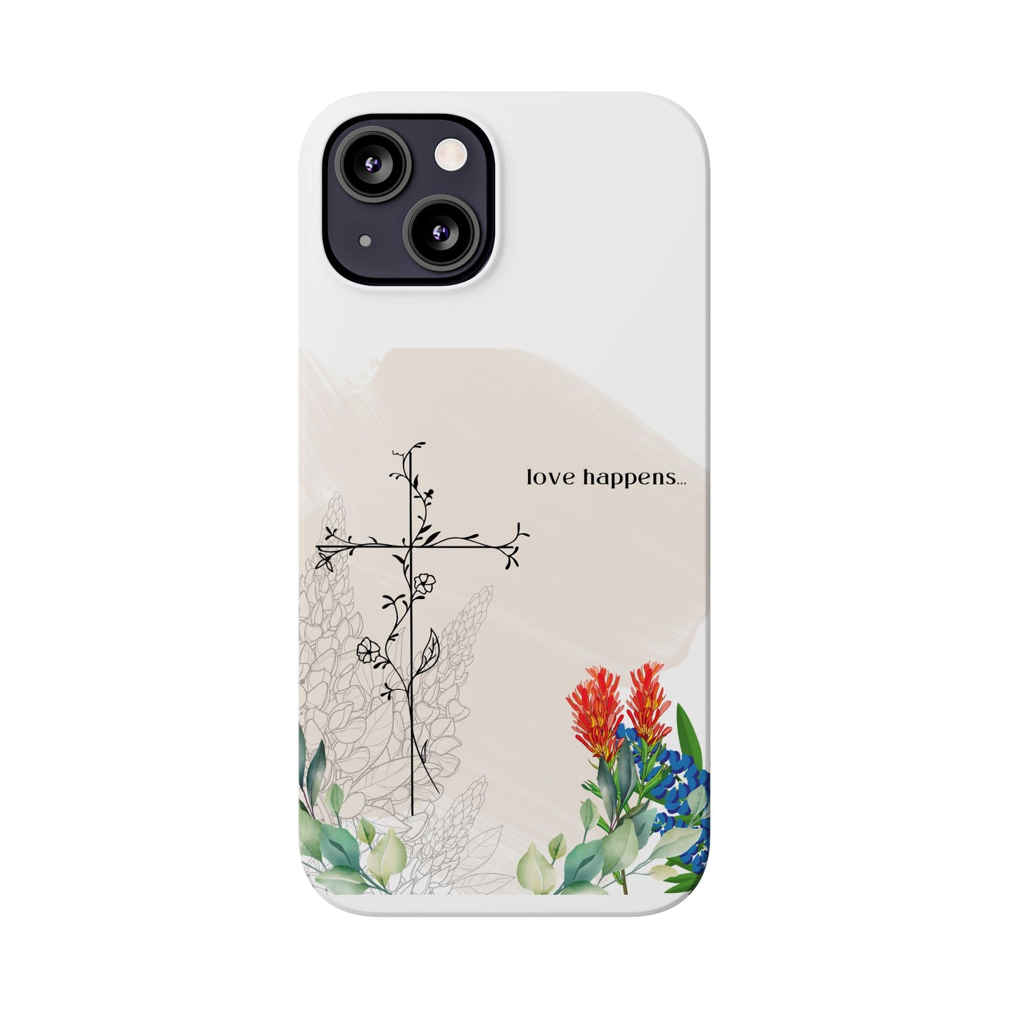Floral Love Happens Phone Case - Slim Design for Nature Lovers