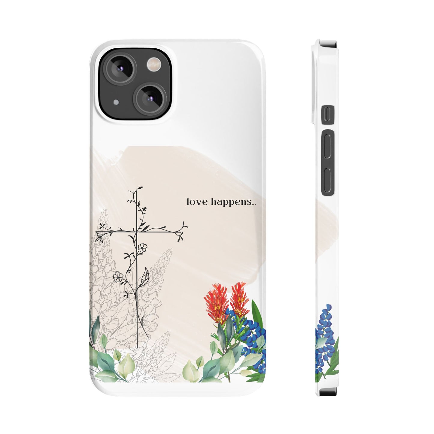 Floral Love Happens Phone Case - Slim Design for Nature Lovers