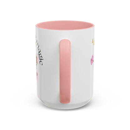 Believe in the Magic of Spring  Mug- 11oz & 15oz