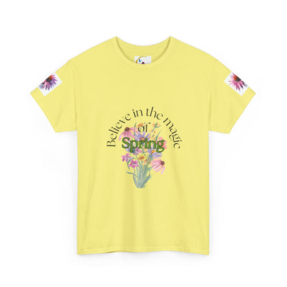 "Believe in the Magic of Spring" Unisex Heavy cotton Tee