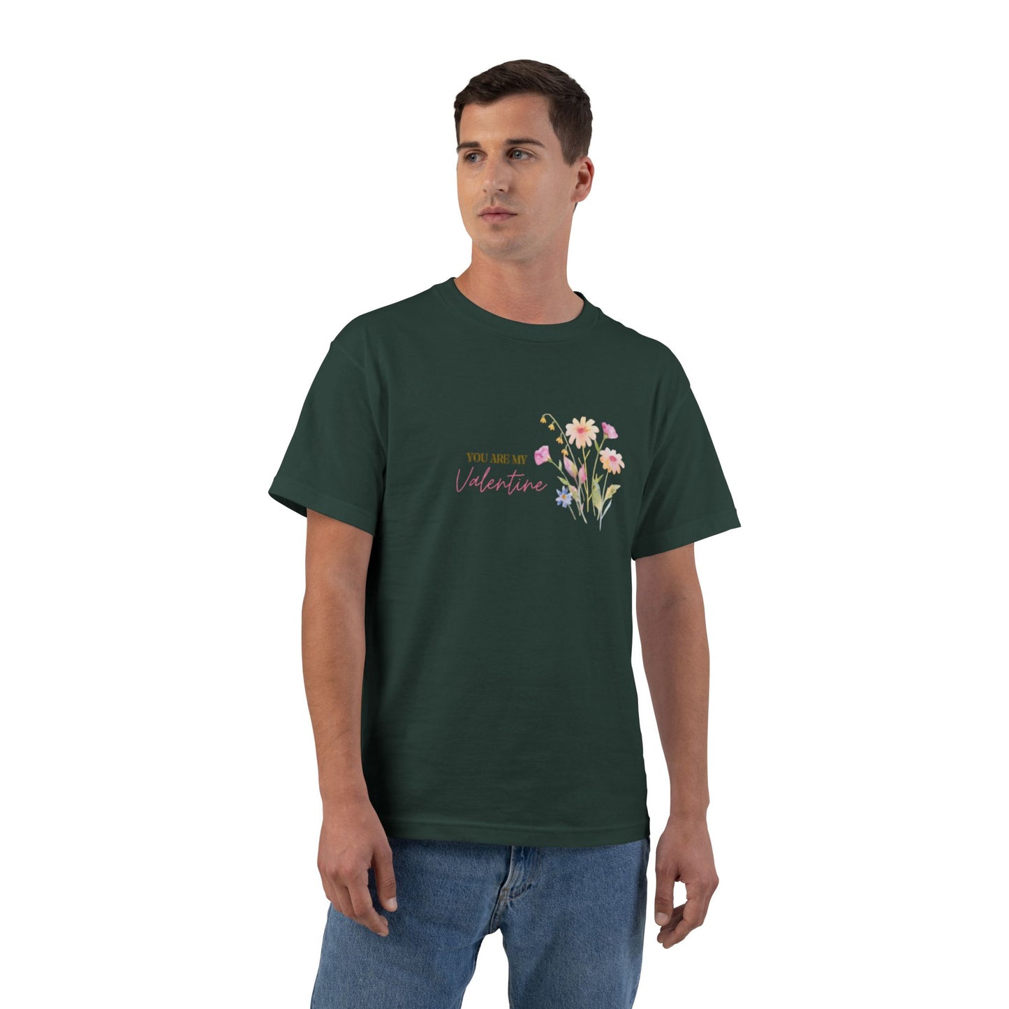 You Are My Valentine Beefy-T®  Short-Sleeve T-Shirt