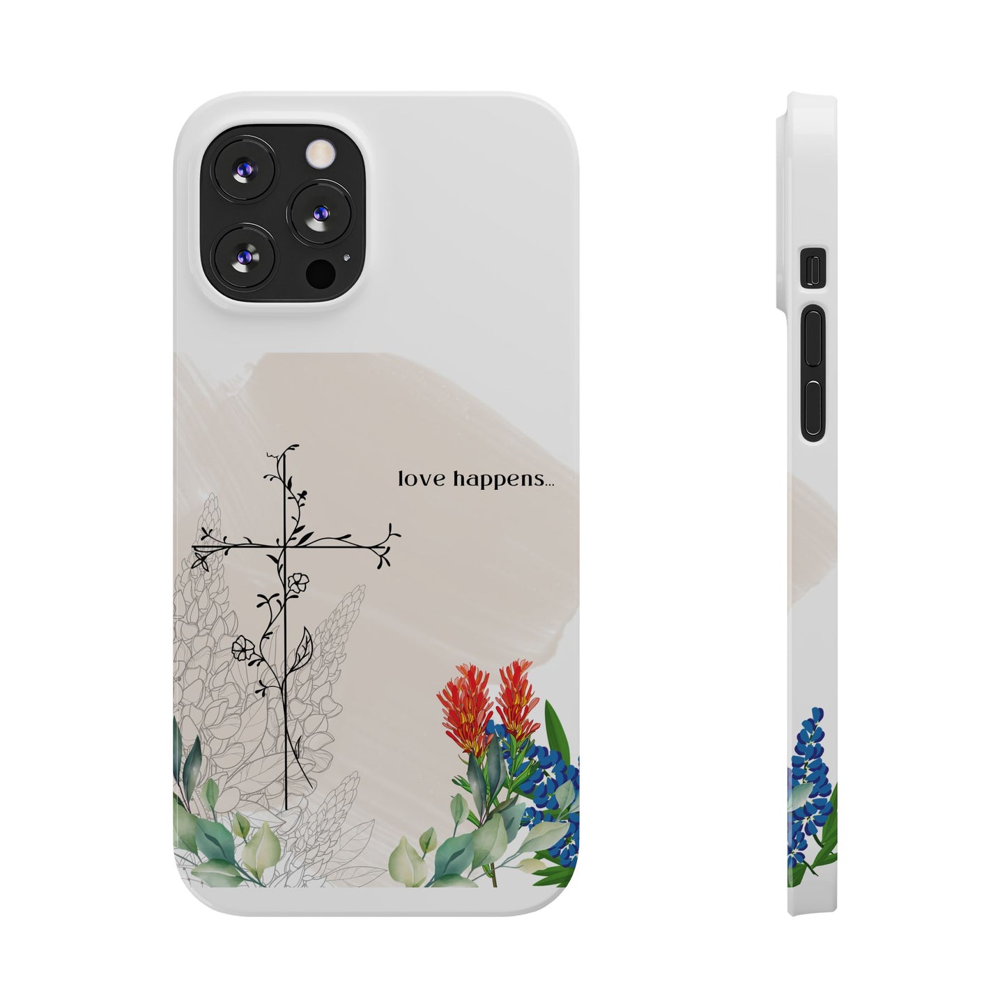 Floral Love Happens Phone Case - Slim Design for Nature Lovers