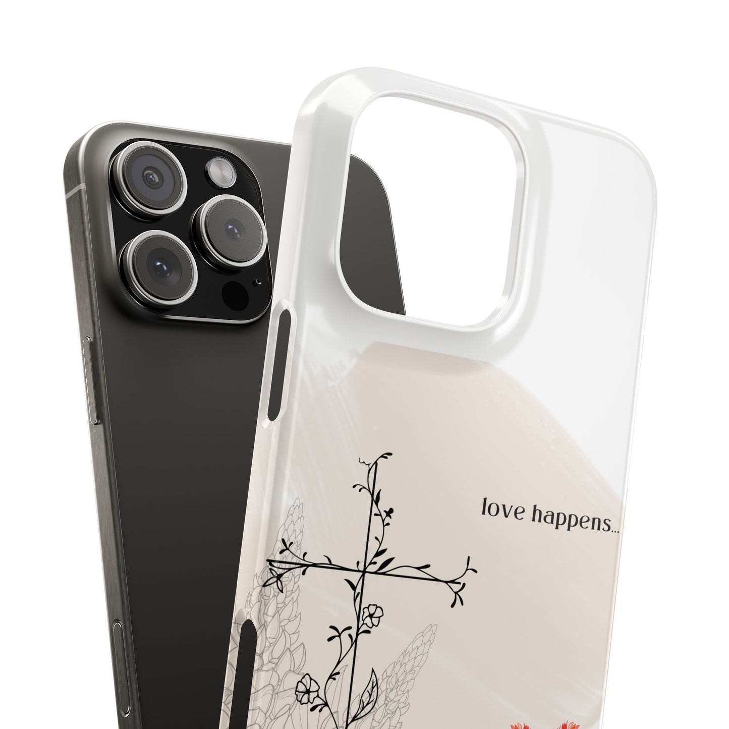 Floral Love Happens Phone Case - Slim Design for Nature Lovers