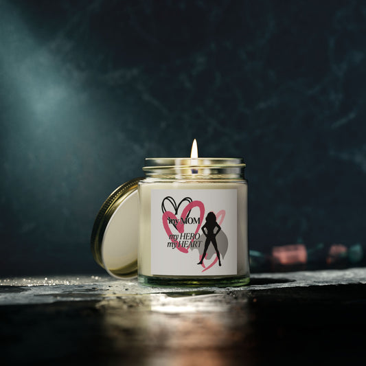My Mom, My Hero, My Heart Scented Candle - Coconut Apricot Wax (4oz & 9oz)