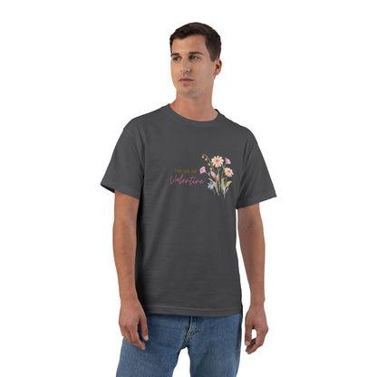 You Are My Valentine Short-Sleeve T-Shirt — Classic Plain Crewneck Tee