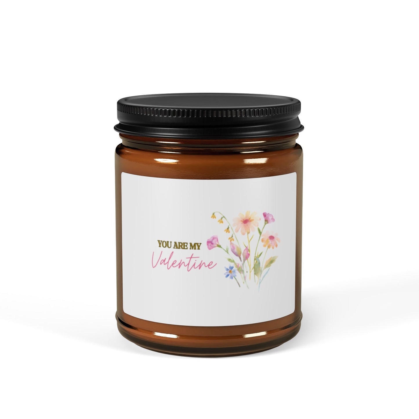 You Are My Valentine Scented Soy Candle (Multi-Size, Amber Jar)